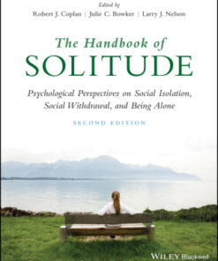 The Handbook of Solitude: Psychological Perspectives on Social Isolation, Social Withdrawal, and Being Alone 2nd Edition - Original PDF