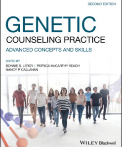 Genetic Counseling Practice: Advanced Concepts and Skills 2nd Edition - Original PDF