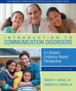 Introduction to Communication Disorders: A Lifespan Evidence-Based Perspective 6th Edition - Original PDF