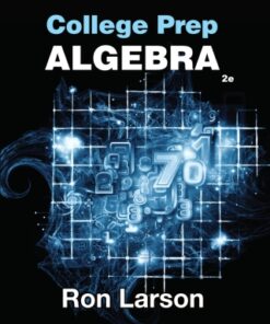 College Prep Algebra: Mathematics for College Readiness 2nd Edition - Original PDF