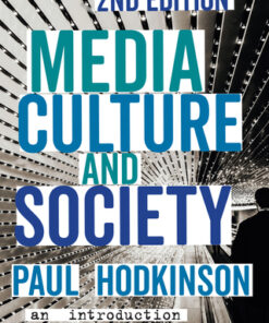 Media, Culture and Society, An Introduction 2nd Edition - Original PDF