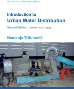 Introduction to Urban Water Distribution, Second Edition 2nd Edition Theory - Original PDF