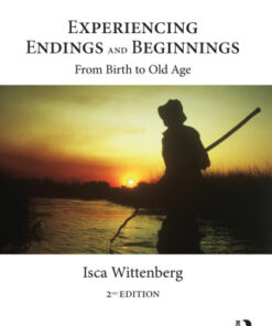Experiencing Endings and Beginnings, From Birth to Old Age 2nd Edition - Original PDF