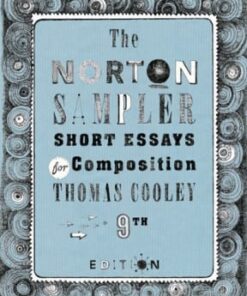 The Norton Sampler: Short Essays for Composition 9th edition - Original PDF