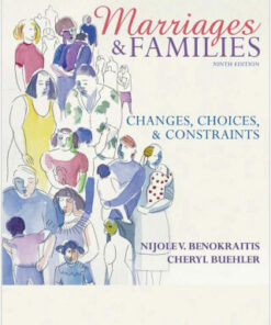 Marriages and Families: Changes, Choices, and Constraints 9th Edition - Original PDF