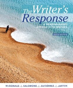 The Writer’s Response: A Reading-Based Approach to Writing 6th Edition - Original PDF