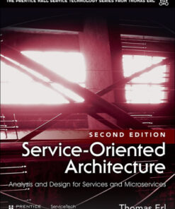 Service-Oriented Architecture: Analysis and Design for Services and Microservices 2nd Edition - Original PDF