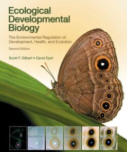 Ecological Developmental Biology: The Environmental Regulation of Development, Health, and Evolution 2nd Edition - Original PDF