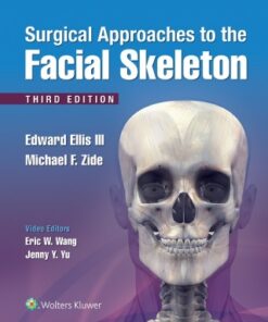 Surgical Approaches to the Facial Skeleton 3rd Edition - Original PDF