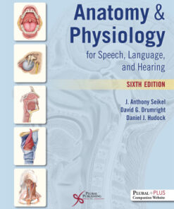 Anatomy & Physiology for Speech Language and Hearing 6th Edition - Original PDF