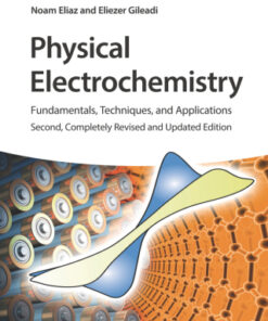 Physical Electrochemistry: Fundamentals, Techniques, and Applications 2nd Edition - Original PDF