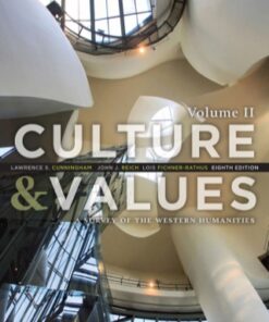 Culture and Values: A Survey of the Western Humanities, Volume 2 8th Edition - Original PDF