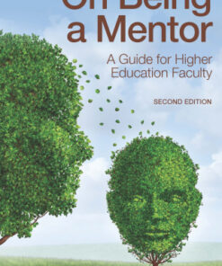 On Being a Mentor, A Guide for Higher Education Faculty 2nd Edition - Original PDF