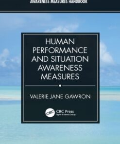 Human Performance and Situation Awareness Measures 3rd Edition - Original PDF