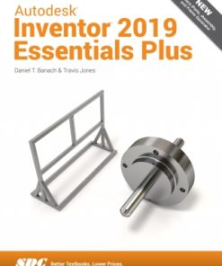 Autodesk Inventor 2019 Essentials Plus 5th Edition - Original PDF