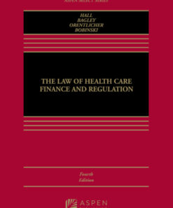 The Law of Health Care Finance and Regulation 4th Edition - Original PDF