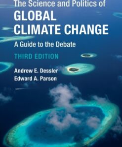 The Science and Politics of Global Climate Change, A Guide to the Debate 3rd Edition - Original PDF