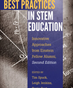 Best Practices in STEM Education, Innovative Approaches from Einstein Fellow Alumni 2nd Edition - Original PDF