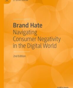 Brand Hate, Navigating Consumer Negativity in the Digital World 2nd Edition - Original PDF