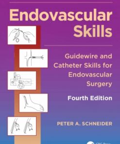 Endovascular Skills, Guidewire and Catheter Skills for Endovascular Surgery, 4th Edition (Instant Download) - Original PDF