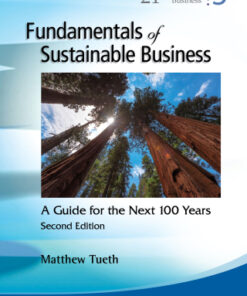 Fundamentals Of Sustainable Business: A Guide For The Next 100 Years 2nd Edition - Original PDF