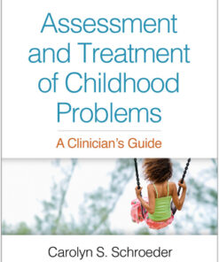 Assessment and Treatment of Childhood Problems, A Clinician's Guide 3rd Edition - Original PDF