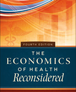 The Economics of Health Reconsidered 4th Edition - Original PDF
