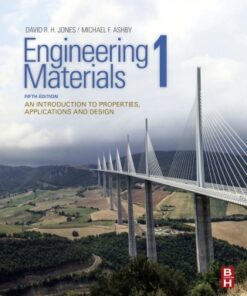 Engineering Materials 1: An Introduction to Properties, Applications and Design 5th Edition - Original PDF