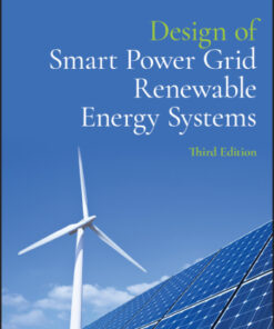 Design of Smart Power Grid Renewable Energy Systems 3rd Edition - Original PDF