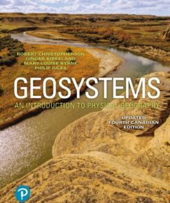 Geosystems: An Introduction to Physical Geography (Updated Canadian Edition) 4th Edition - Original PDF