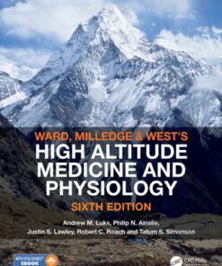Ward, Milledge and West’s High Altitude Medicine and Physiology 6th Edition - Original PDF