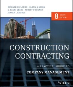Construction Contracting: A Practical Guide to Company Management 8th Edition - Original PDF