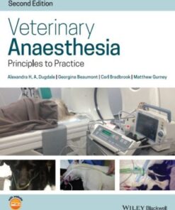 Veterinary Anaesthesia, Principles to Practice 2nd Edition - Original PDF