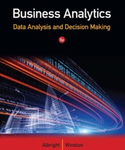 Business Analytics: Data Analysis & Decision Making 5th Edition 5th Edition - Original PDF
