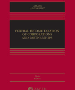 Federal Income Taxation of Corporations and Partnerships 6th Edition - Original PDF