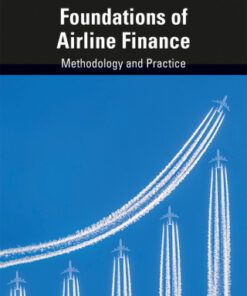Foundations of Airline Finance: Methodology and Practice 3rd Edition - Original PDF