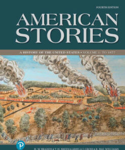 American Stories: A History of the United States, Volume 1 4th Edition - Original PDF
