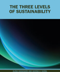 The Three Levels of Sustainability 2nd Edition by Elena Cavagnaro - Original PDF