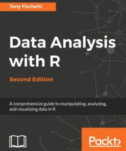 Data Analysis with R: A comprehensive guide to manipulating, analyzing, and visualizing data in R 2nd Edition - Original PDF