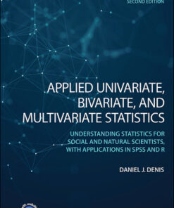 Applied Univariate, Bivariate, and Multivariate Statistics,Understanding Statistics for Social and Natural Scientists, With Applications in SPSS and R 2nd Edition  - Original PDF