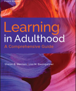 Learning in Adulthood: A Comprehensive Guide 4th Edition - Original PDF