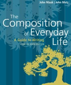 The Composition of Everyday Life, Concise (w/ MLA9E and APA7E Updates) 6th Edition - Original PDF