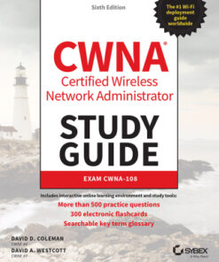 CWNA Certified Wireless Network Administrator Study Guide: Exam CWNA-108 6th Edition - Original PDF