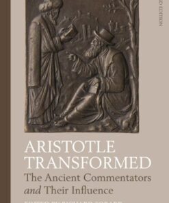 Aristotle Transformed, The Ancient Commentators and Their Influence 2nd Edition - Original PDF