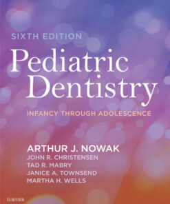 Pediatric Dentistry: Infancy through Adolescence 6th Edition - Original PDF