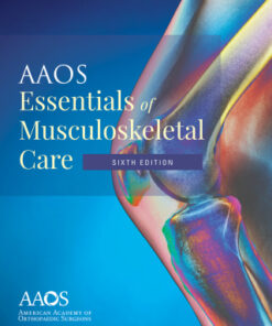 AAOS Essentials of Musculoskeletal Care 6th Edition - Original PDF