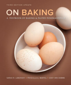 On Baking (Update): A Textbook of Baking and Pastry Fundamentals 3rd Edition - Original PDF