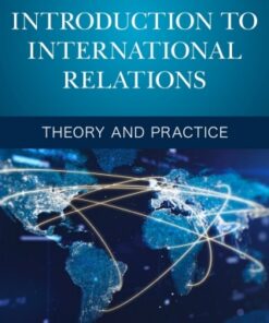 Introduction to International Relations, Theory and Practice 3rd Edition- Original PDF