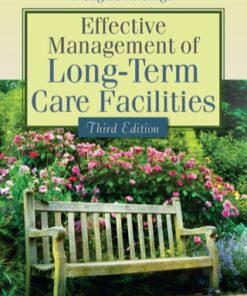 Effective Management of Long-Term Care Facilities 3rd Edition - Original PDF