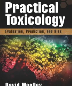 Practical Toxicology, Evaluation, Prediction, and Risk 3rd Edition - Original PDF
